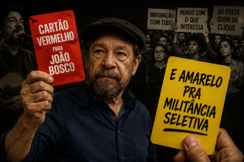 Vermelho para João Bosco e Amarelo pra Militância Seletiva